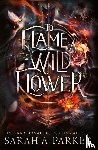 Parker, Sarah A. - To Flame a Wild Flower