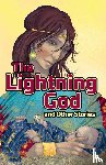 Alcraft, Rob, Baker, Catherine, Harris, Jacqueline, Hooton, Emily - The Lightning God and Other Stories