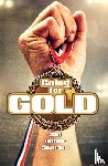 Bradford, Chris, Walker, Jonny, Watt, Tom - Going for Gold and Other Stories
