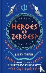 Tiffin, Lizzy - Heroes or Zeroes?