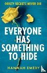 Emery, Hannah - Everyone Has Something to Hide