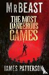 MrBeast, Patterson, James - The Most Dangerous Games