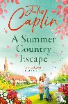 Caplin, Julie - A Summer Country Escape