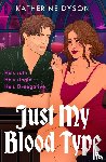 Dyson, Katherine - Just My Blood Type