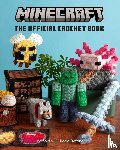 Sartori, Lee, Oxford, Nadia - Minecraft: The Official Crochet Book