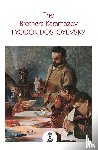 Dostoyevsky, Fyodor - The Brothers Karamazov