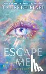 Mafi, Tahereh - Escape Me
