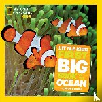Hughes, Catherine D., National Geographic Kids - Little Kids First Big Book of The Ocean