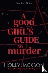Jackson, Holly - A Good Girl's Guide to Murder