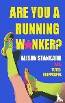 Stankard, Alison - Are You a Running W*nker?