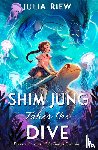 Riew, Julia - Shim Jung takes the Dive