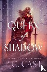 Cast, P.C. - Queen of Shadow