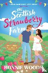 Woods, Bonnie - The Scottish Strawberry Farm