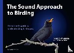 Constantine, Mark, The Sound Approach - The Sound Approach to Birding