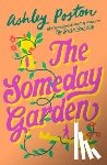 Poston, Ashley - The Someday Garden