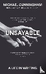 Cunningham, Michael - Unsayable