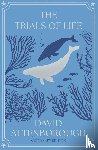 Attenborough, David - The Trials of Life