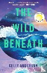 Anderson, Kelly - The Wild Beneath