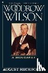 Heckscher, August - Woodrow Wilson