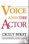 Berry, Cicely (Central School of Speech and Drama; Royal Albert Hall - Voice and the Actor