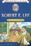 Monsell, Helen Albee - Robert E. Lee: Young Confederate