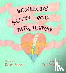 Spinelli, Eileen - Somebody Loves You, Mr. Hatch