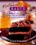 Davis, Carrie, Davis, Paul K - Naturally Sweet Baker 150 Dese
