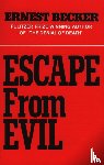 Becker, Ernest - Escape from Evil