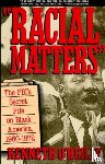 O'Reilly, Kenneth - Racial Matters