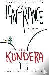 Kundera, Milan - Ignorance