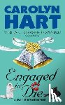 Hart, Carolyn - Engaged to Die