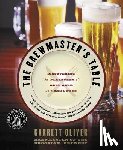 Oliver, Garrett - The Brewmaster's Table
