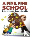 Creech, Sharon - A Fine, Fine School