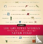Beyer, Rick - The Greatest Stories Never Told