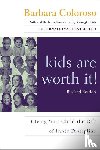 Coloroso, Barbara - Kids Are Worth It!