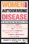 Lahita, Robert MD. - Women And Autoimmune Disease
