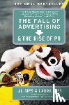Ries, Al, Ries, Laura - The Fall of Advertising and the Rise of PR