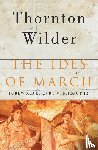 Wilder, Thornton - The Ides of March