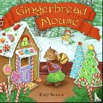Bratun, Katy - Gingerbread Mouse