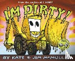 McMullan, Kate - I'm Dirty!