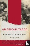 Weiss, Philip - American Taboo