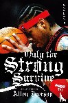 Platt, Larry - Only the Strong Survive