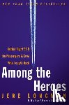 Longman, Jere - Among the Heroes