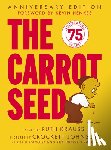 Krauss, Ruth - The Carrot Seed: 75th Anniversary