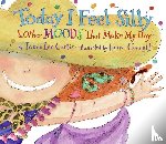 Curtis, Jamie Lee - Today I Feel Silly, and Other Moods That Make My Day