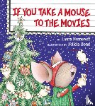Numeroff, Laura Joffe - If You Take a Mouse to the Movies