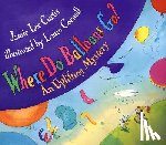 Curtis, Jamie Lee - Where Do Balloons Go?