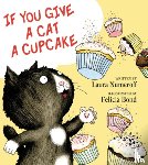 Numeroff, Laura - If You Give a Cat a Cupcake