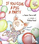 Numeroff, Laura Joffe - IF YOU GIVE A PIG A PARTY