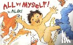 Aliki - All By Myself!